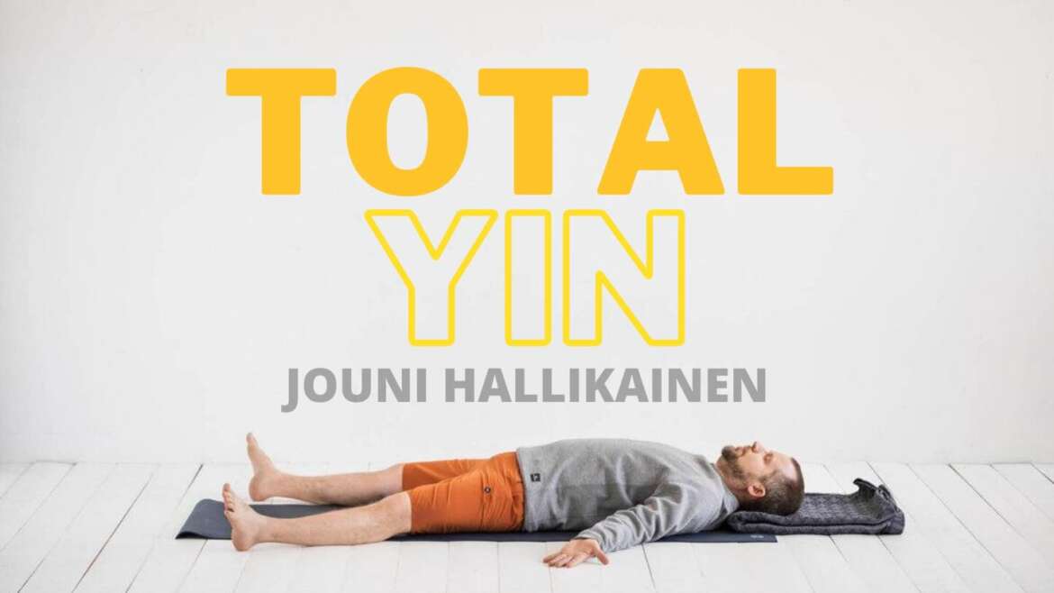 Total Yin® – Jouni Hallikainen 17.4.26 klo 18-21