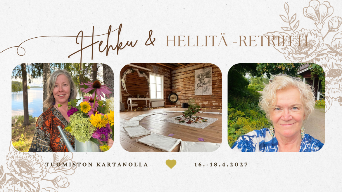Hehku ja hellitä -retriitti Tuomiston Kartanolla 16.-18.4.2027